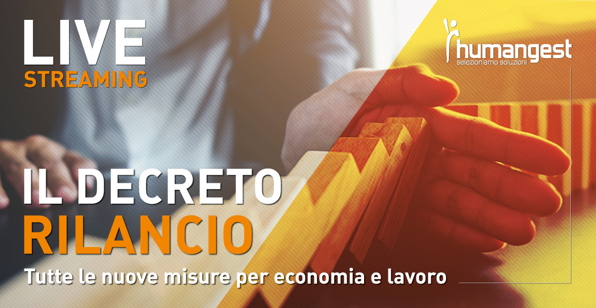 IL DECRETO RILANCIO E LE NUOVE MISURE: RIVIVI ORA IL LIVE DELL’EVENTO